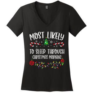 Most Likely To Sleep Through Christmas Morning Funny Christmas Family Matching Women's V-Neck T-Shirt