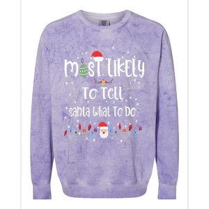 Most Likely To Tell Santa What To Do Matching Family Xmas Gift Colorblast Crewneck Sweatshirt