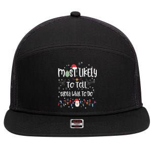 Most Likely To Tell Santa What To Do Matching Family Xmas Gift 7 Panel Mesh Trucker Snapback Hat