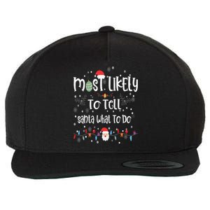 Most Likely To Tell Santa What To Do Matching Family Xmas Gift Wool Snapback Cap