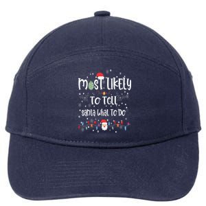 Most Likely To Tell Santa What To Do Matching Family Xmas Gift 7-Panel Snapback Hat