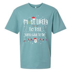 Most Likely To Tell Santa What To Do Matching Family Xmas Gift Sueded Cloud Jersey T-Shirt