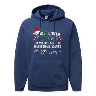 Most Likely To Watch All The Basketball Games Christmas Xmas Performance Fleece Hoodie