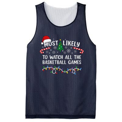 Most Likely To Watch All The Basketball Games Christmas Xmas Mesh Reversible Basketball Jersey Tank