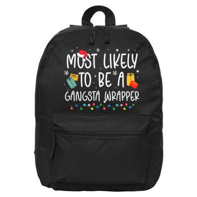 Most Likely To Be A Gangster Wrapper Christmas 16 in Basic Backpack