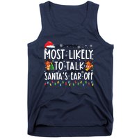 Most Likely To Talk Santas Ear Off Family Christmas Pajamas Tank Top