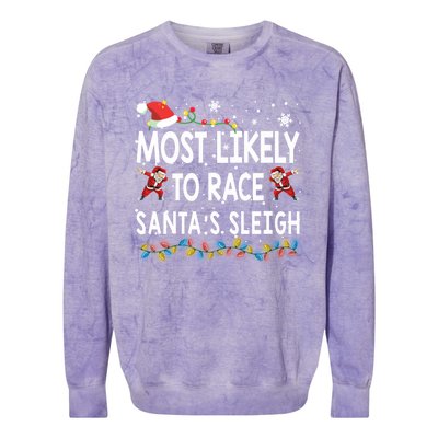 Most Likely To Race SantaS Sleigh Christmas Santa Pajamas Funny Gift Colorblast Crewneck Sweatshirt