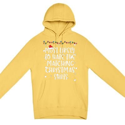 Most Likely To Hate Matching Christmas Funny Family Matching Premium Pullover Hoodie