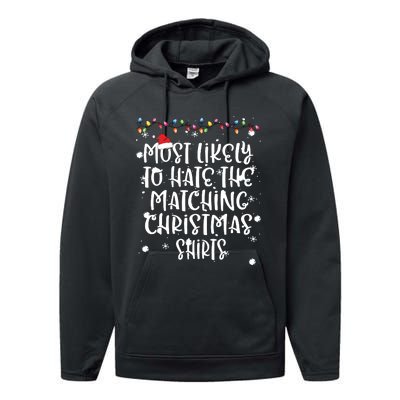 Most Likely To Hate Matching Christmas Funny Family Matching Performance Fleece Hoodie