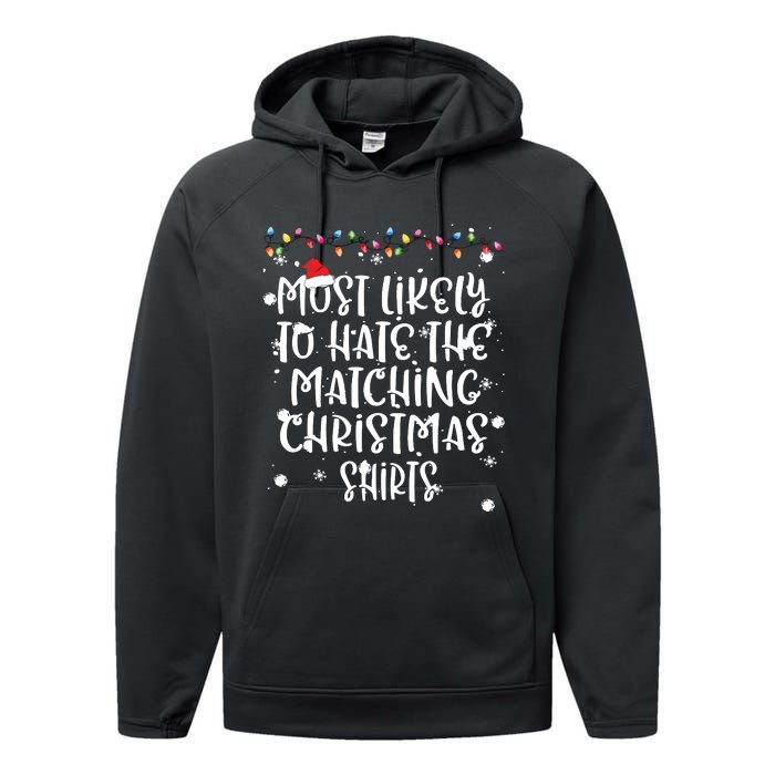 Most Likely To Hate Matching Christmas Funny Family Matching Performance Fleece Hoodie