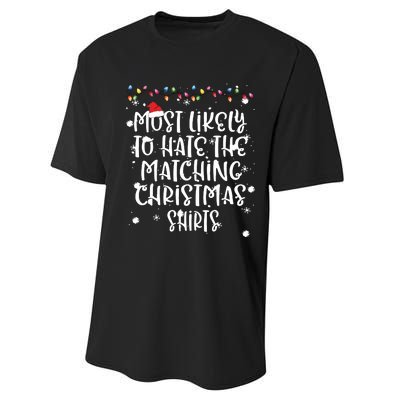 Most Likely To Hate Matching Christmas Funny Family Matching Performance Sprint T-Shirt