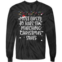 Most Likely To Hate Matching Christmas Funny Family Matching Tie-Dye Long Sleeve Shirt