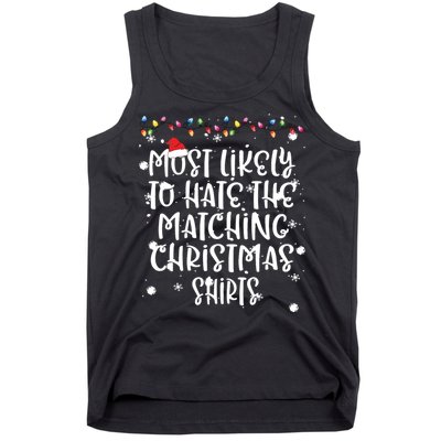 Most Likely To Hate Matching Christmas Funny Family Matching Tank Top