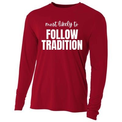 Most Likely To Follow Tradition Cooling Performance Long Sleeve Crew