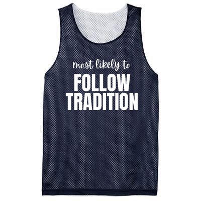 Most Likely To Follow Tradition Mesh Reversible Basketball Jersey Tank