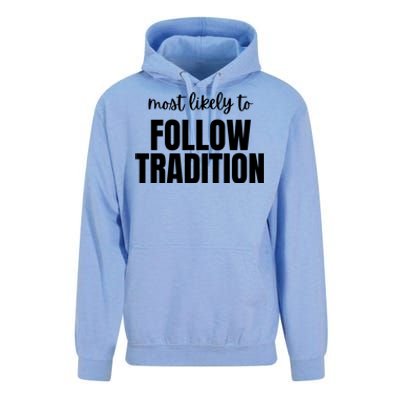 Most Likely To Follow Tradition Unisex Surf Hoodie