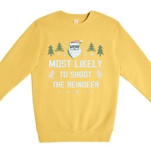 Most Likely To Shoot The Reindeer Family Matching Christmas Gift Premium Crewneck Sweatshirt