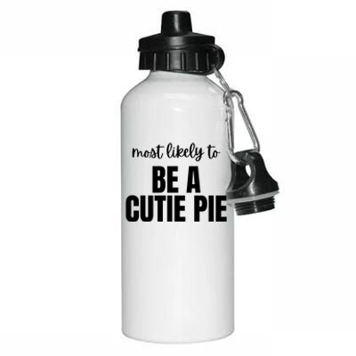 Most Likely To Be A Cutie Pie Aluminum Water Bottle