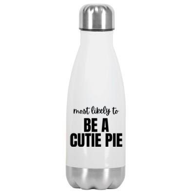 Most Likely To Be A Cutie Pie Stainless Steel Insulated Water Bottle