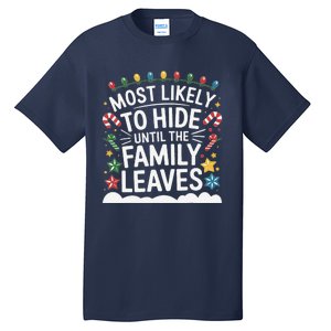 Most Likely To Hide Funny Matching Family Christmas Pajama Tall T-Shirt