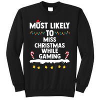 Most Likely To Miss Christmas While Gaming Family Christmas Sweatshirt