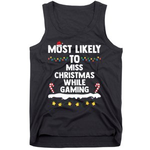 Most Likely To Miss Christmas While Gaming Family Christmas Tank Top