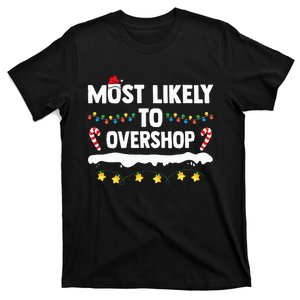 Most Likely To Overshop Matching Family Shopping Christmas T-Shirt