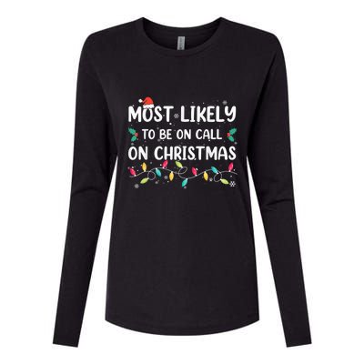 Most Likely To Be On Call On Christmas Xmas Pajamas Womens Cotton Relaxed Long Sleeve T-Shirt