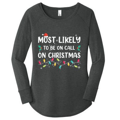 Most Likely To Be On Call On Christmas Xmas Pajamas Women's Perfect Tri Tunic Long Sleeve Shirt