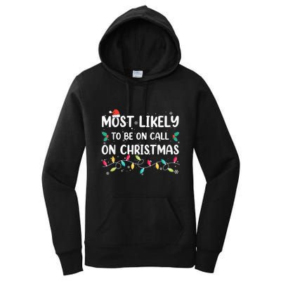 Most Likely To Be On Call On Christmas Xmas Pajamas Women's Pullover Hoodie