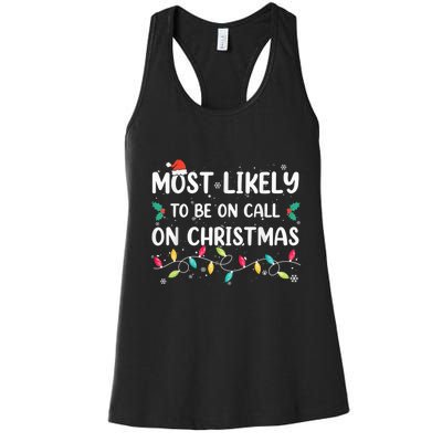 Most Likely To Be On Call On Christmas Xmas Pajamas Women's Racerback Tank