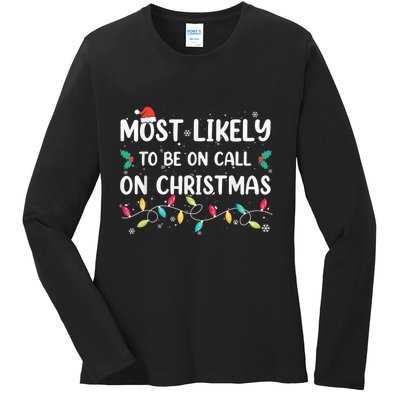 Most Likely To Be On Call On Christmas Xmas Pajamas Ladies Long Sleeve Shirt