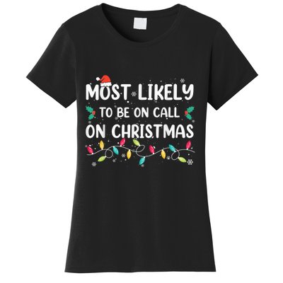 Most Likely To Be On Call On Christmas Xmas Pajamas Women's T-Shirt