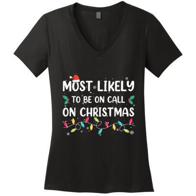 Most Likely To Be On Call On Christmas Xmas Pajamas Women's V-Neck T-Shirt