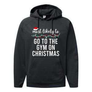 Most Likely To Go To The Gym On Christmas Family Pajamas Performance Fleece Hoodie