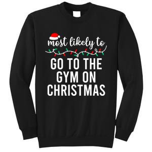 Most Likely To Go To The Gym On Christmas Family Pajamas Sweatshirt