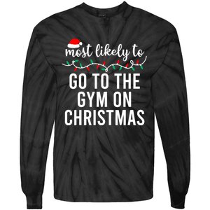 Most Likely To Go To The Gym On Christmas Family Pajamas Tie-Dye Long Sleeve Shirt