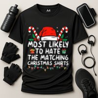 Most Likely To Hate Matching Christmas Funny Family Matching Performance Shirt