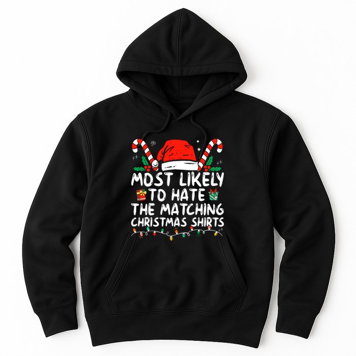 Most Likely To Hate Matching Christmas Funny Family Matching Hoodie