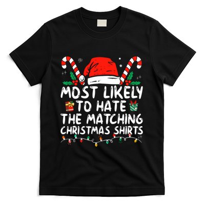 Most Likely To Hate Matching Christmas Funny Family Matching T-Shirt