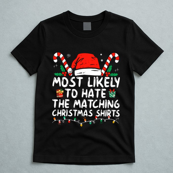 Most Likely To Hate Matching Christmas Funny Family Matching T-Shirt