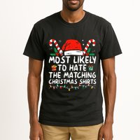 Most Likely To Hate Matching Christmas Funny Family Matching Tall T-Shirt