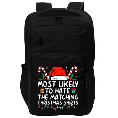 Most Likely To Hate Matching Christmas Funny Family Matching Impact Tech Backpack