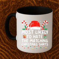 Most Likely To Hate Matching Christmas Funny Family Matching Mug