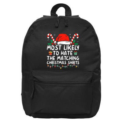 Most Likely To Hate Matching Christmas Funny Family Matching 16 in Basic Backpack