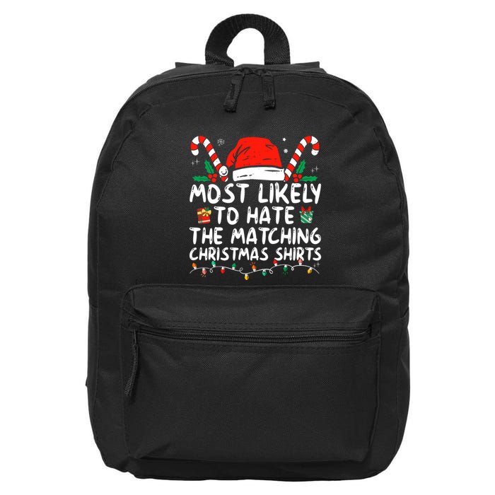 Most Likely To Hate Matching Christmas Funny Family Matching 16 in Basic Backpack