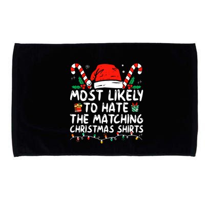 Most Likely To Hate Matching Christmas Funny Family Matching Microfiber Hand Towel