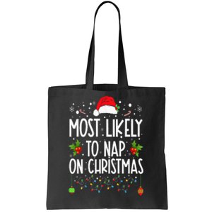 Most Likely To Nap On Christmas Family Christmas Pajamas Tote Bag