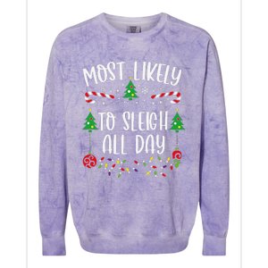 Most Likely To Sleigh All Day Funny Christmas Family Matching Cute Christmas F Colorblast Crewneck Sweatshirt