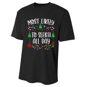 Most Likely To Sleigh All Day Funny Christmas Family Matching Cute Christmas F Performance Sprint T-Shirt